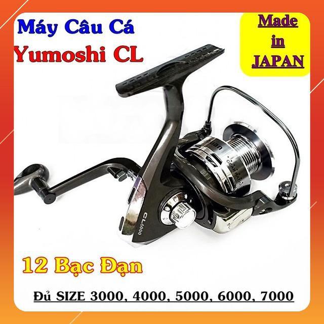 Máy Câu Cá Yumoshi CL Nhật Bản gồm 12 bạc đạn chất liệu Kim Loại Có ĐỦ SIZE ( rẻ vô địch )