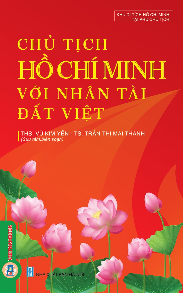 Chủ Tịch Hồ Chí Minh Với Nhân Tài Đất Việt