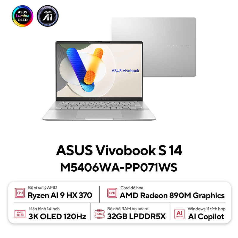 Asus Vivobook S 14 OLED M5406WA-PP071WS (AMD Ryzen AI 9 HX 370 | 32GB | 1TB | AMD Radeon | 14 inch 3K OLED 120Hz | Win 11 | Bạc) - HÀNG CHÍNH HÃNG