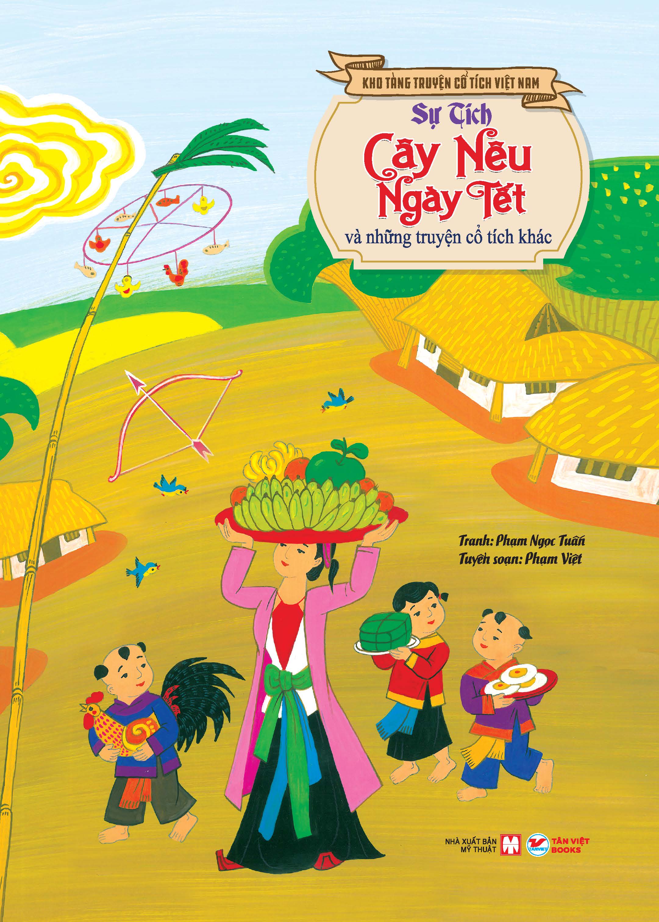 Sự tích cây nêu ngày Tết và những truyện cổ tích khác