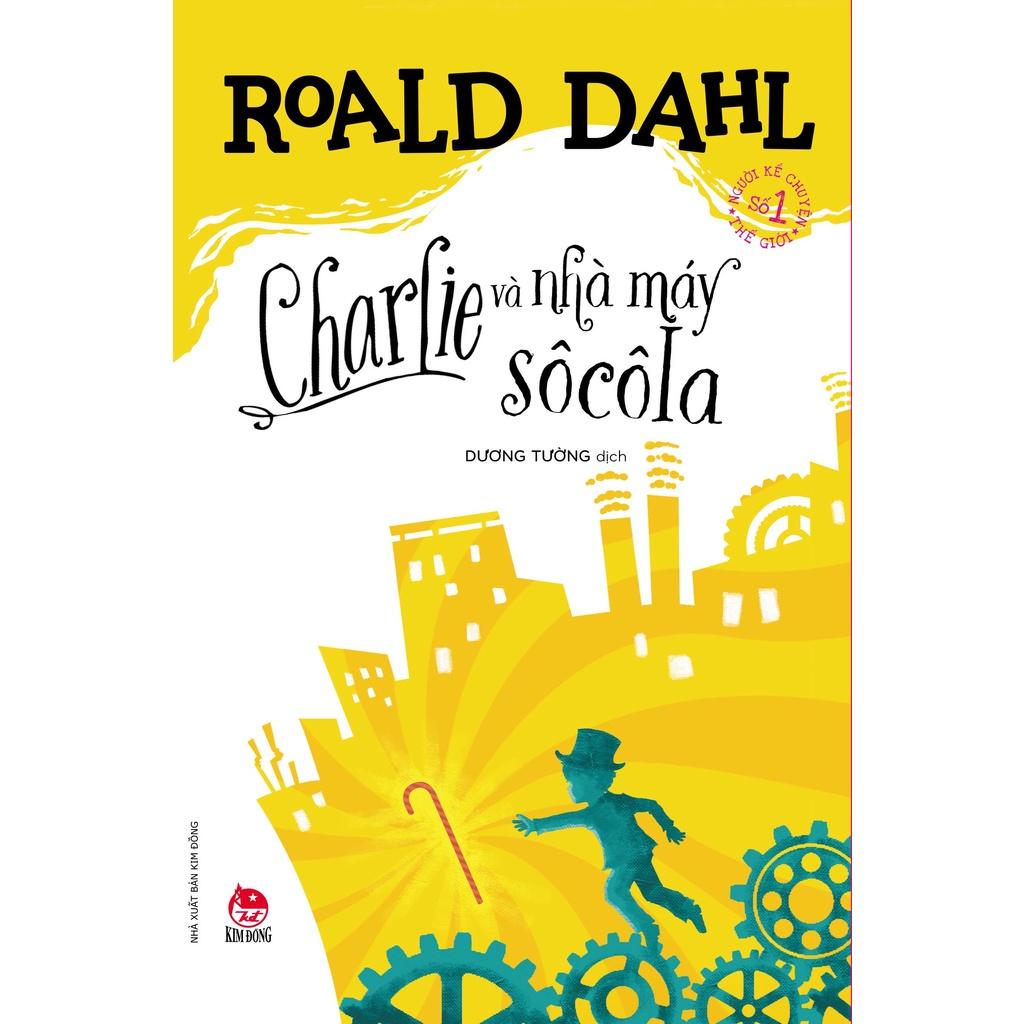 Sách - Roald Dahl - Charlie Và Nhà Máy Sô Cô La - James Và Quả Đào Khổng Lồ - Cô Bé Matilda - Chú Rùa Alfie