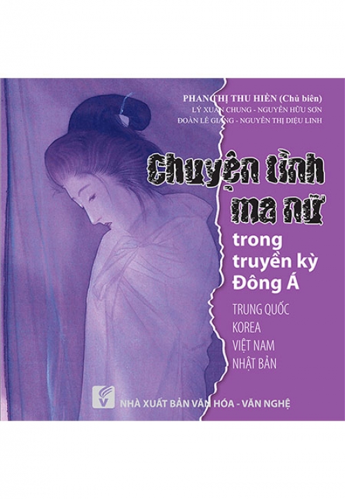 Chuyện Tình Ma Nữ Trong Truyền Kỳ Đông Á