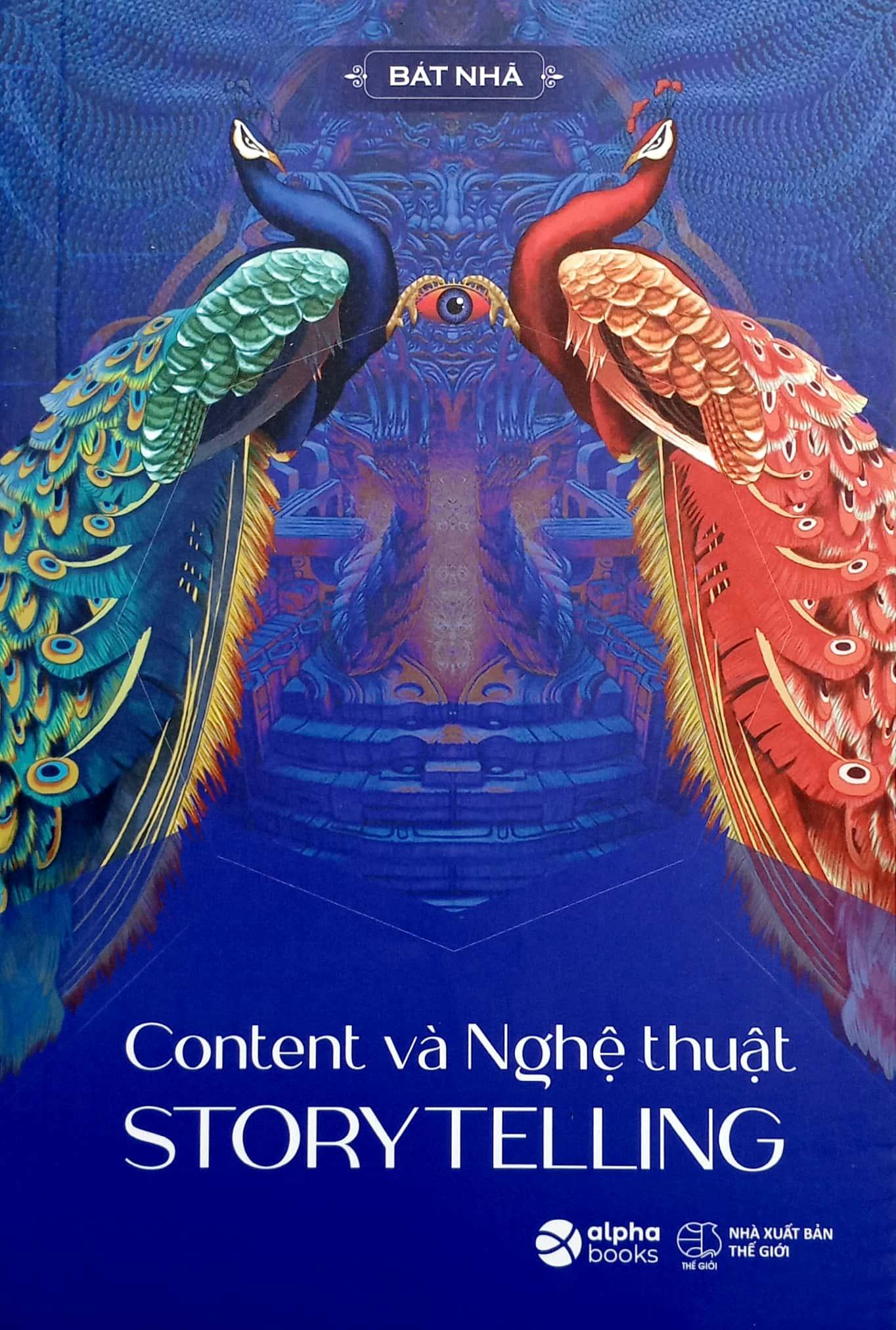 Content Và Nghệ Thuật Story Telling (Tái Bản 2023)