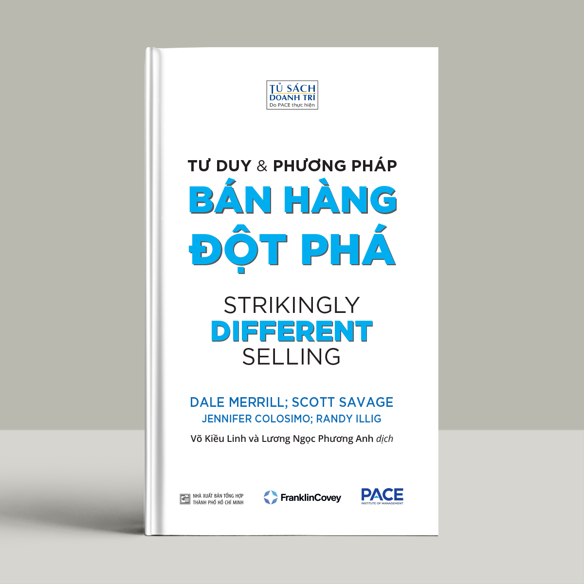 Tư duy và phương pháp bán hàng đột phá | Strikingly Different Selling