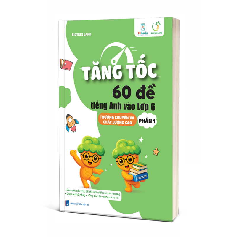 Sách - Combo Tăng Tốc – 60 Đề Tiếng Anh Vào Lớp 6 – Trường Chuyên Và Chất Lượng Cao