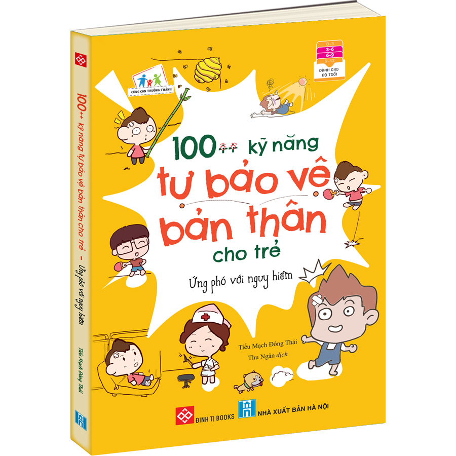 100++ Kỹ Năng Tự Bảo Vệ Bản Thân Cho Trẻ - Ứng Phó Với Nguy Hiểm