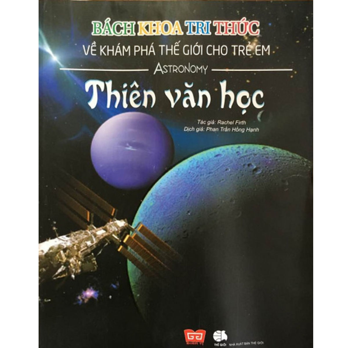 Bách Khoa Tri Thức Về Khám Phá Thế Giới Cho Trẻ Em - Thiên Văn Học_DTI