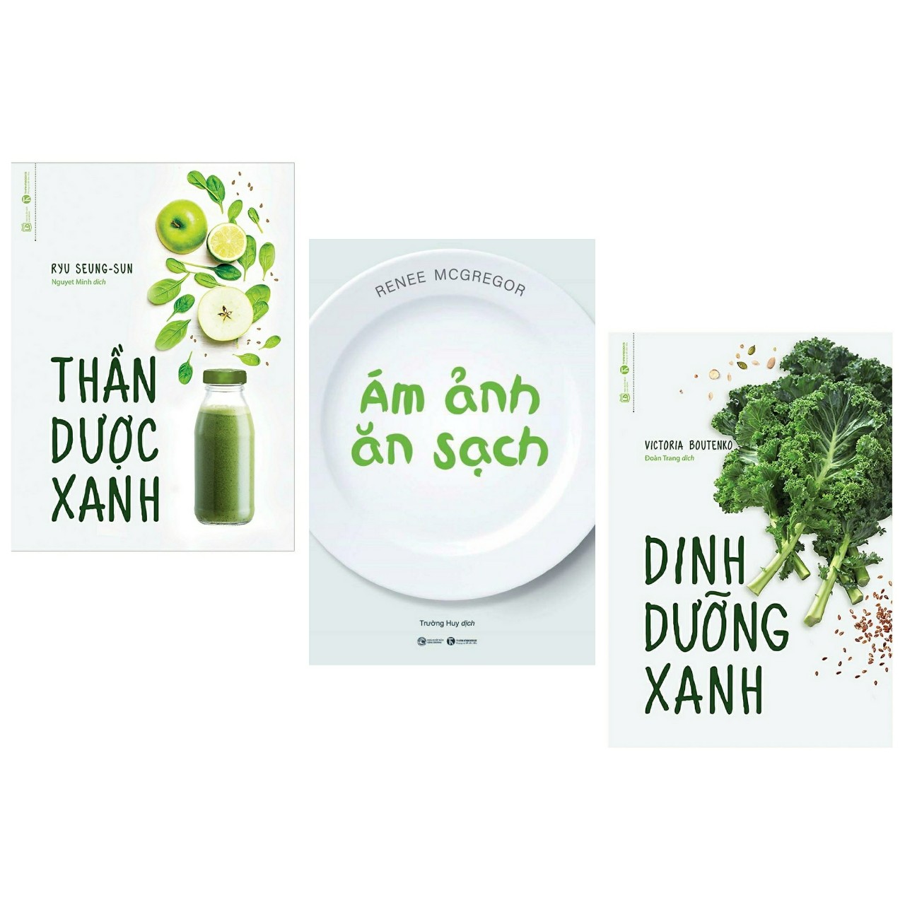 Combo 3 cuốn : Ám Ảnh Ăn Sạch +  Thần Dược Xanh +  Dinh Dưỡng Xanh (Bộ 3 cuốn sách hay về thực đơn xanh)