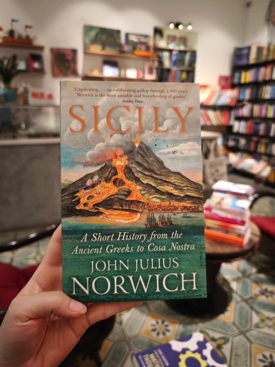 Sách - Sicily: A Short History, from the Ancient Greeks to Cosa Nostra by John Julius Norwich - History / Nonfiction