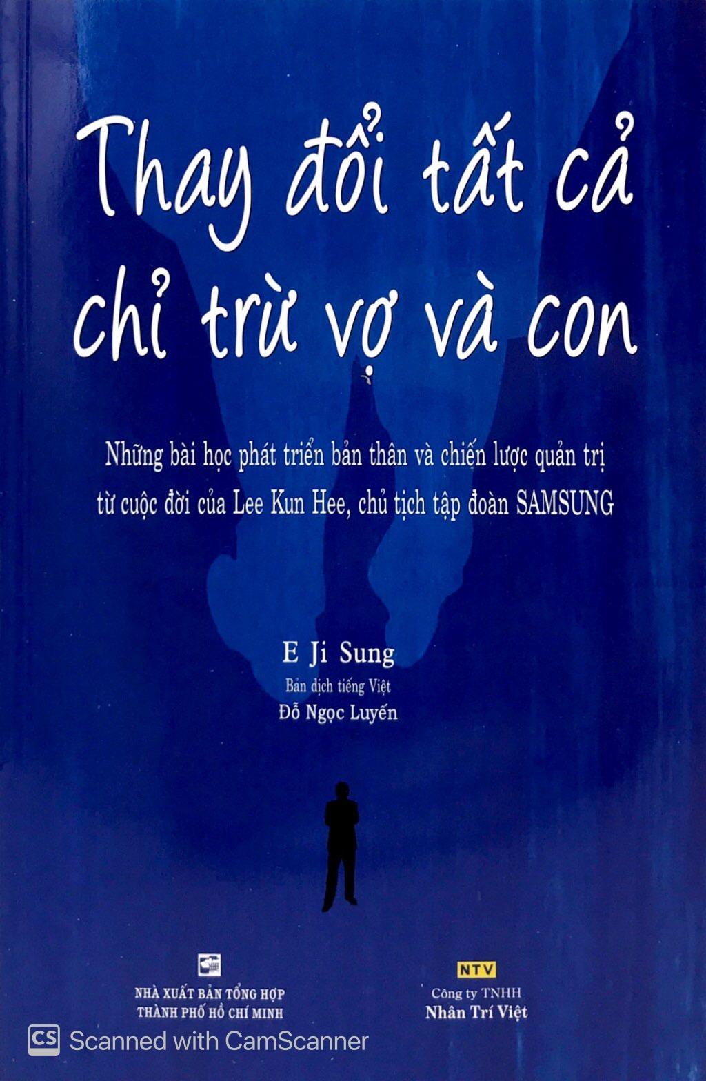 Thay Đổi Tất Cả Chỉ Trừ Vợ Và Con