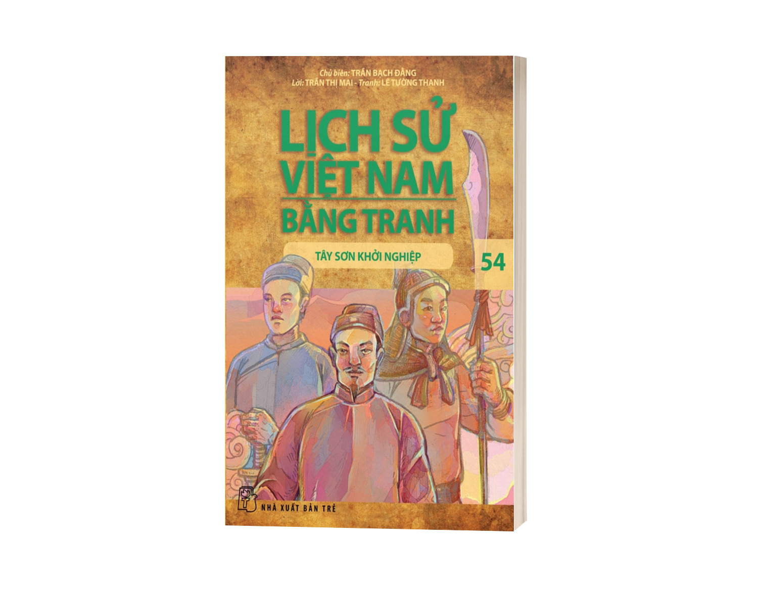 Sách Lịch Sử Việt Nam Bằng Tranh 54: Tây Sơn Khởi Nghiệp