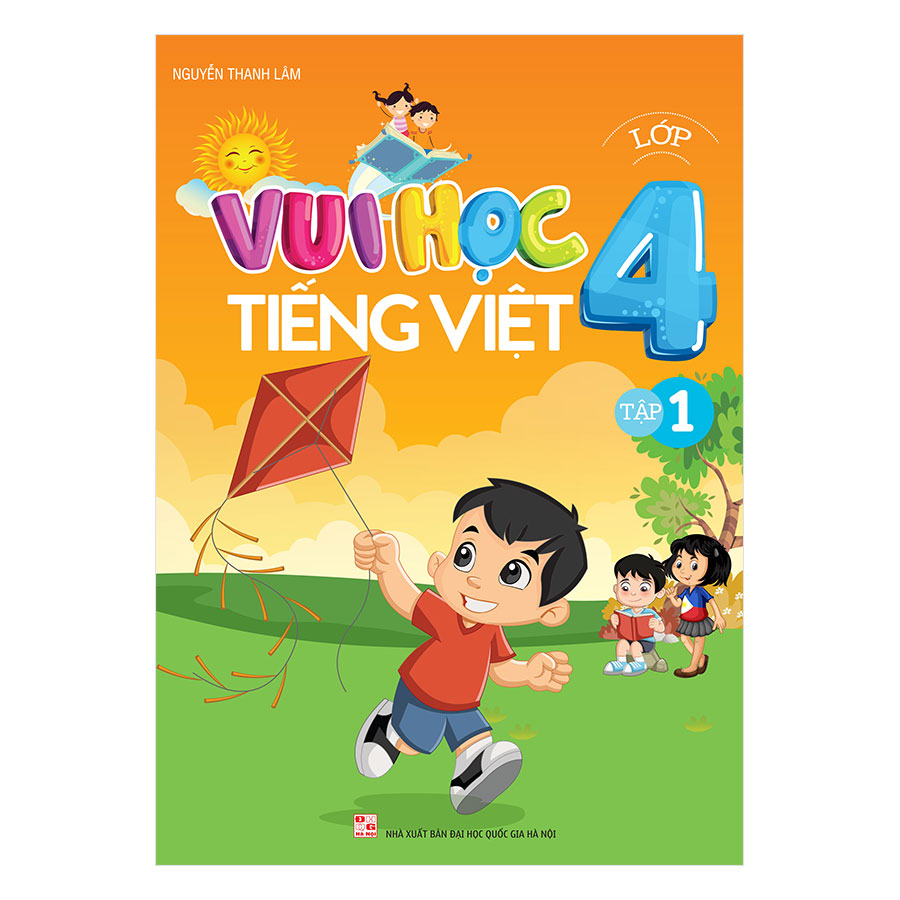 Vui Học Tiếng Việt Lớp 4 (Tập 1)