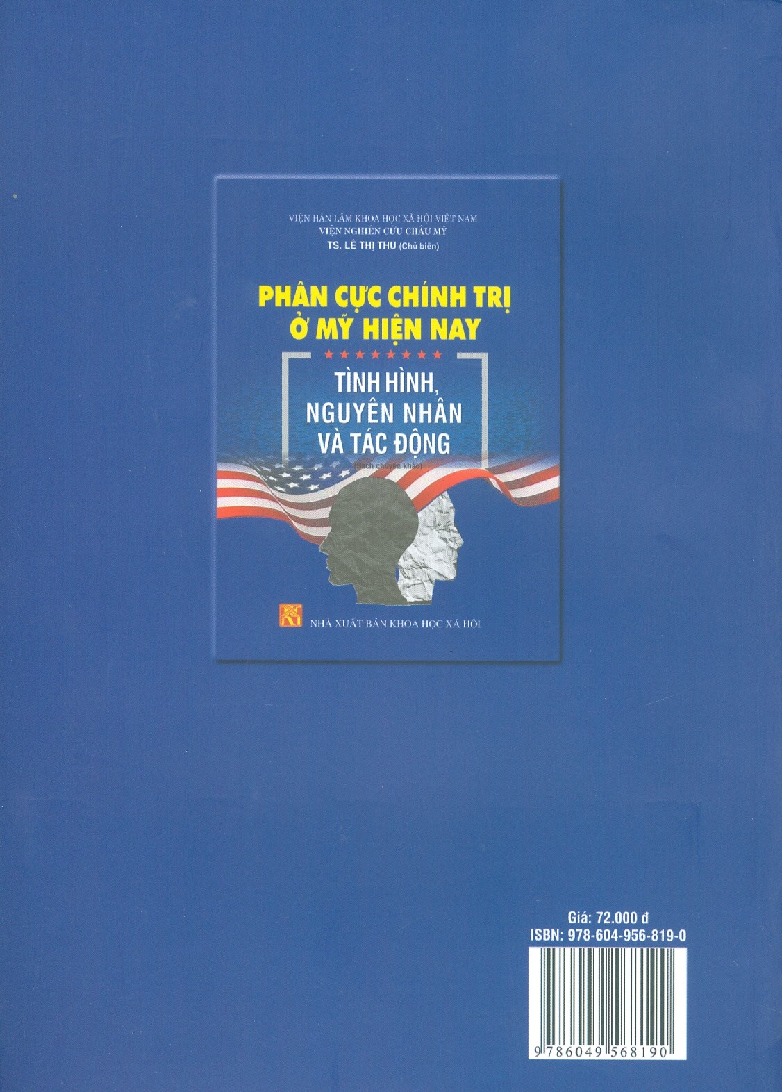 Phân Cực Chính Trị Ở Mỹ Hiện Nay - Tình Hình, Nguyên Nhân Và Tác Động (Sách Chuyên Khảo)