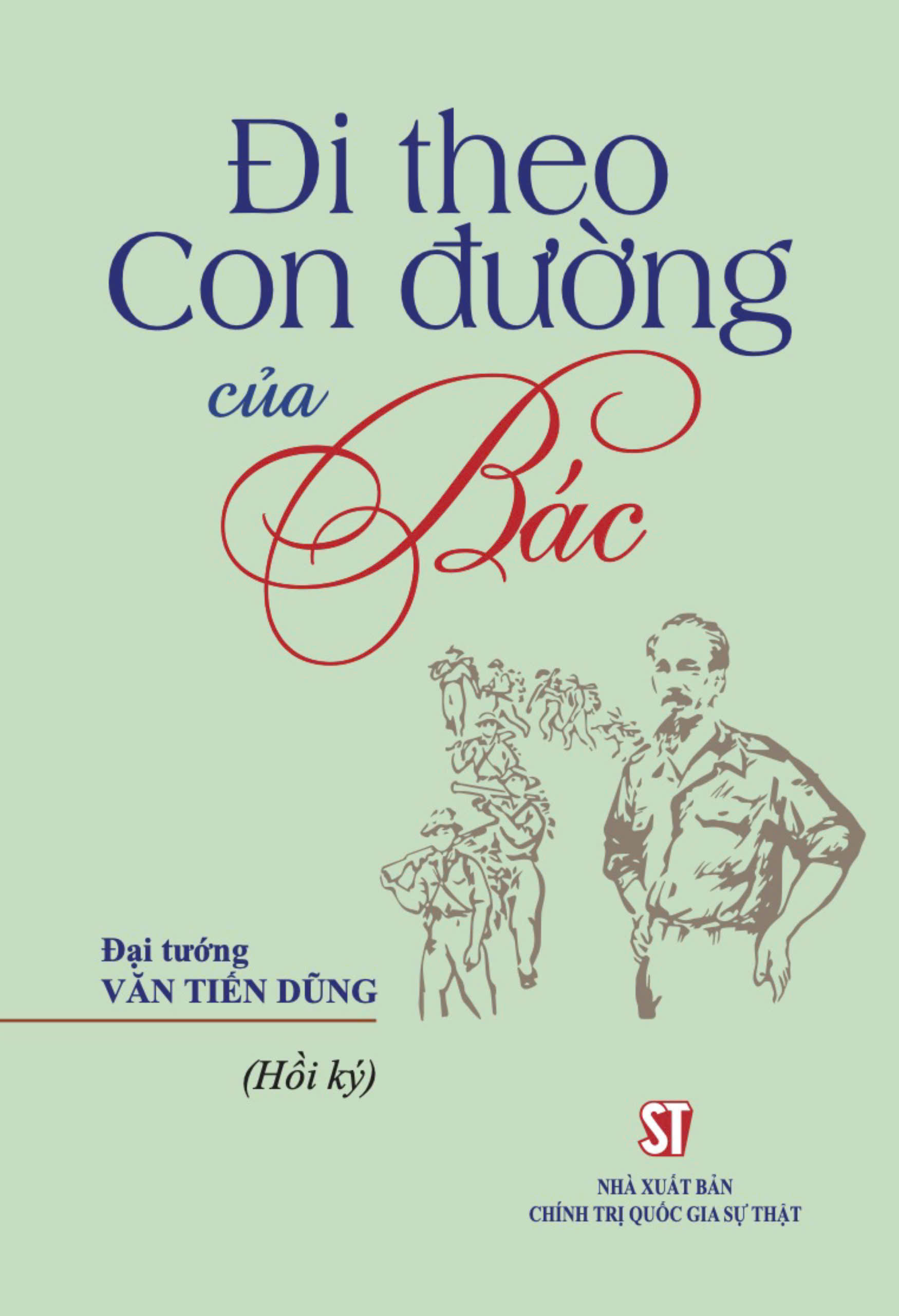 Đi theo con đường của Bác