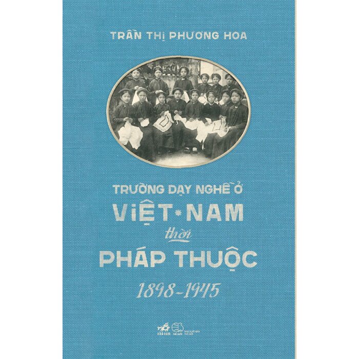 Trường Dạy Nghề Ở Việt Nam Thời Pháp Thuộc