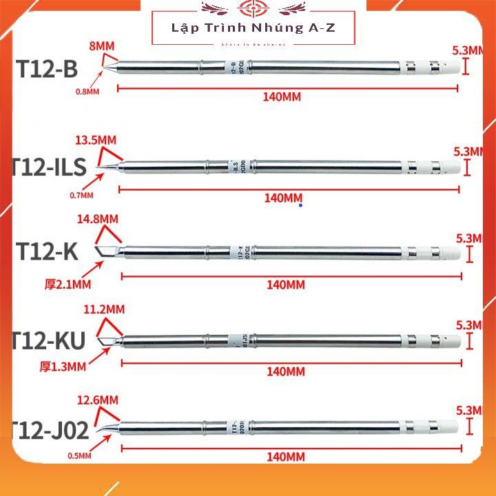 [Lập Trình Nhúng A-Z][G15] Bộ Mũi Hàn T12 Ttip Hàn, Đầu Mỏ Hàn T12-K/KU/ILS/B/J02