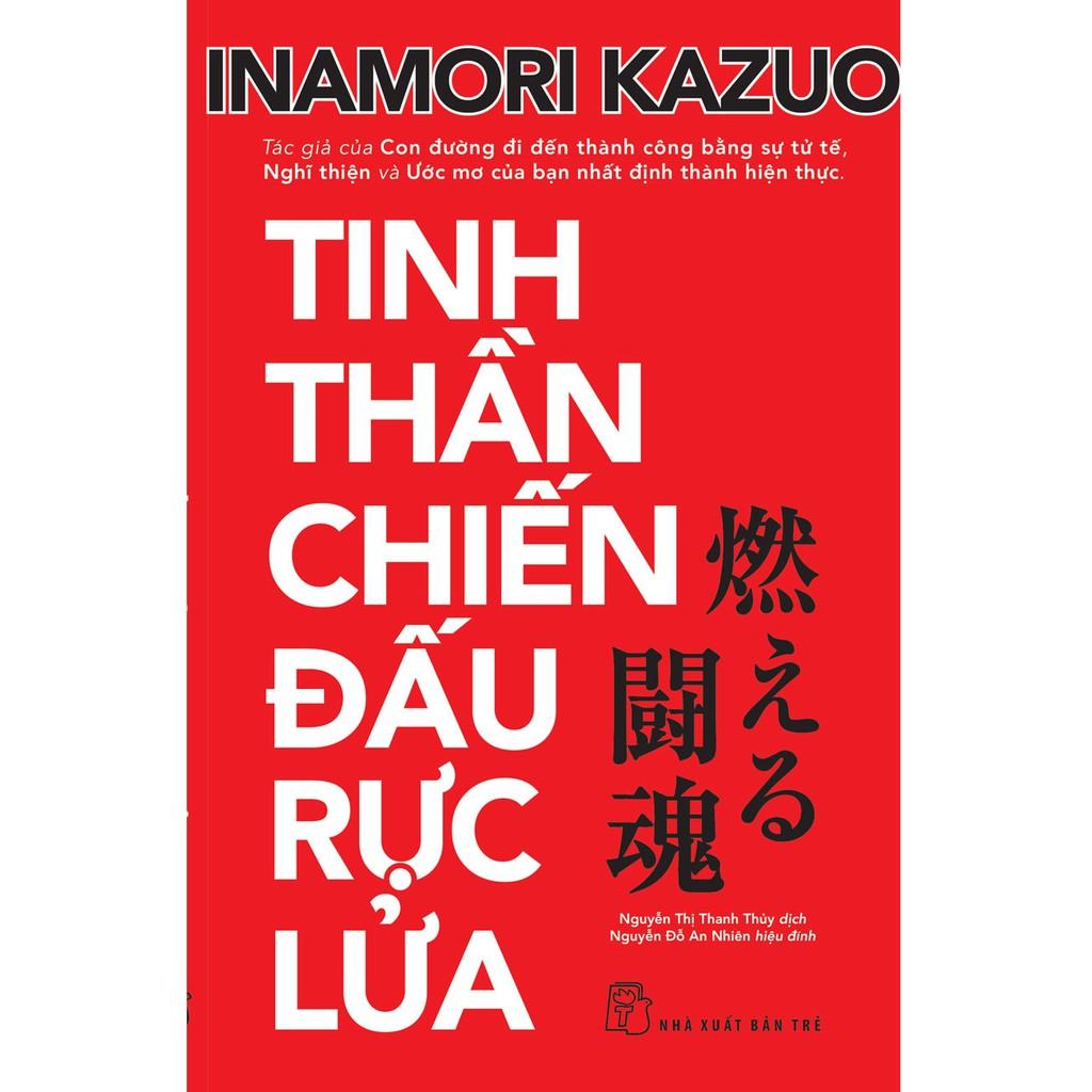 Tinh Thần Chiến Đấu Rực Lửa - NXB Trẻ - Bản Quyền
