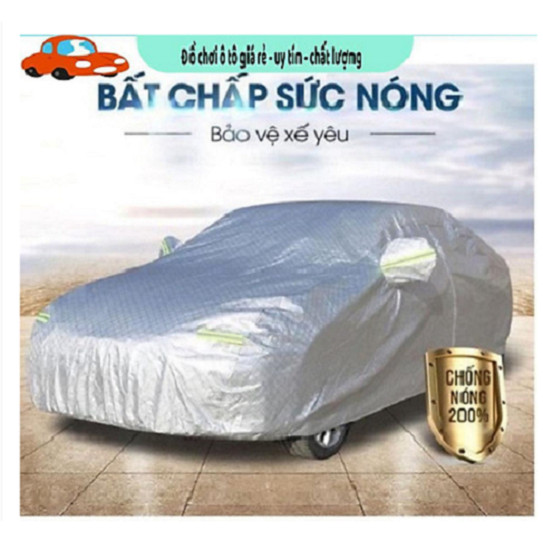 Bạt Phủ Toàn Xe 3 Lớp Chống Xước, Chống Nắng, Chống Cháy Cho Ô Tô