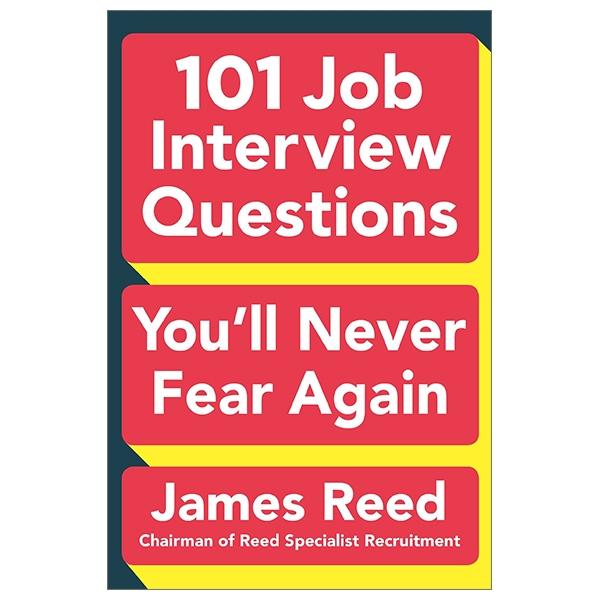 101 Job Interview Questions You'll Never Fear Again