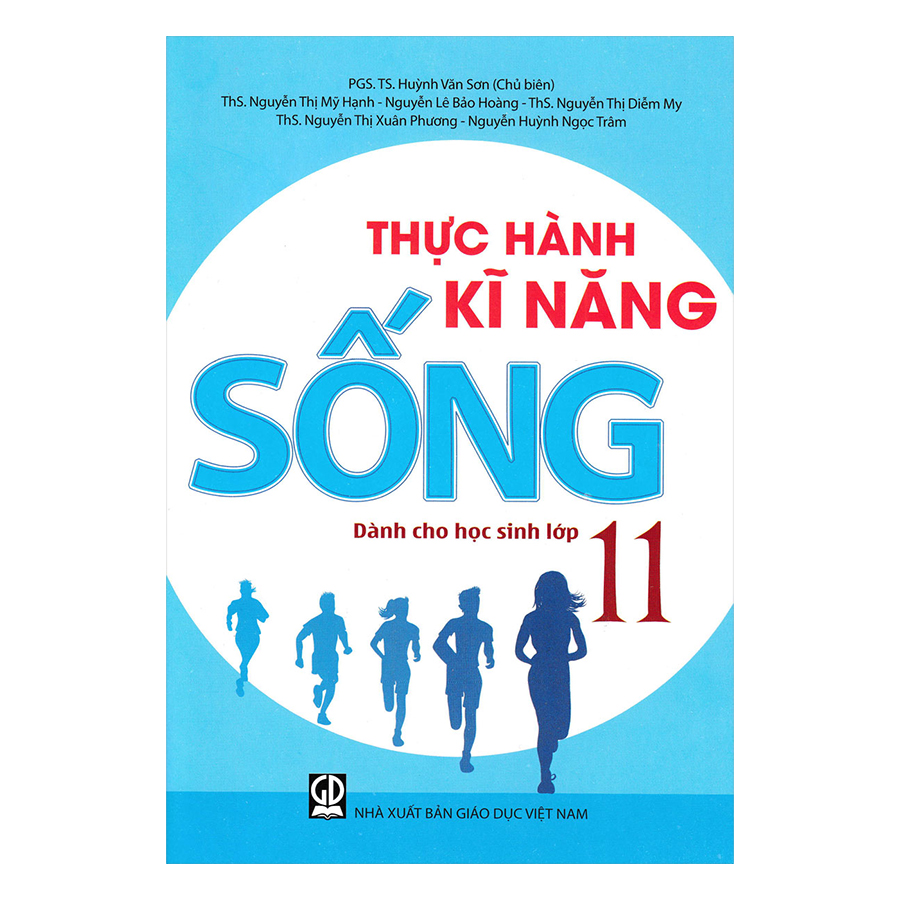 Thực Hành Kĩ Năng Sống Dành Cho Học Sinh Lớp 11