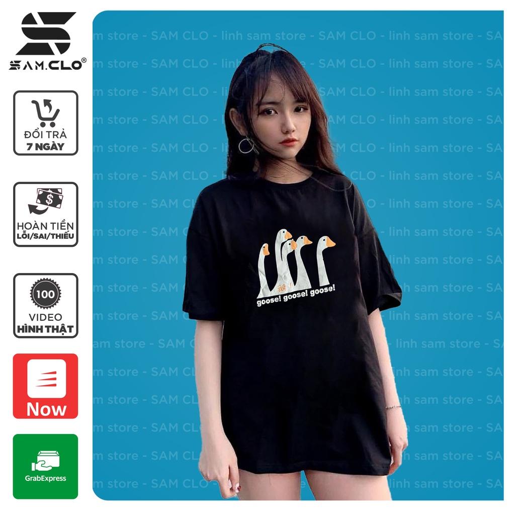Áo thun tay lỡ nữ SAM CLO freesize phông form rộng dáng Unisex - Ulzzang mặc cặp, nhóm, lớp in hình ĐẦU VỊT chữ GOOSE