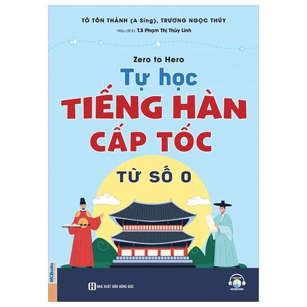 Sách - Zero To Hero - Tự Học Tiếng Hàn Cấp Tốc Từ Số 0