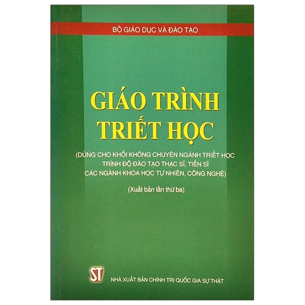 Sách Giáo trình Triết học (Dùng cho khối không chuyên ngành triết học trình độ đào tạo thạc sĩ, tiến sĩ các ngành khoa học tự nhiên, công nghệ)