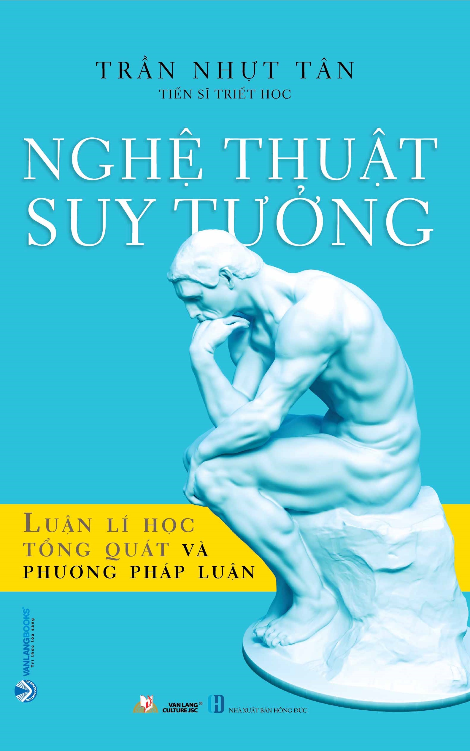 Nghệ thuật suy tưởng - Luận lí học tổng quát và phương pháp học