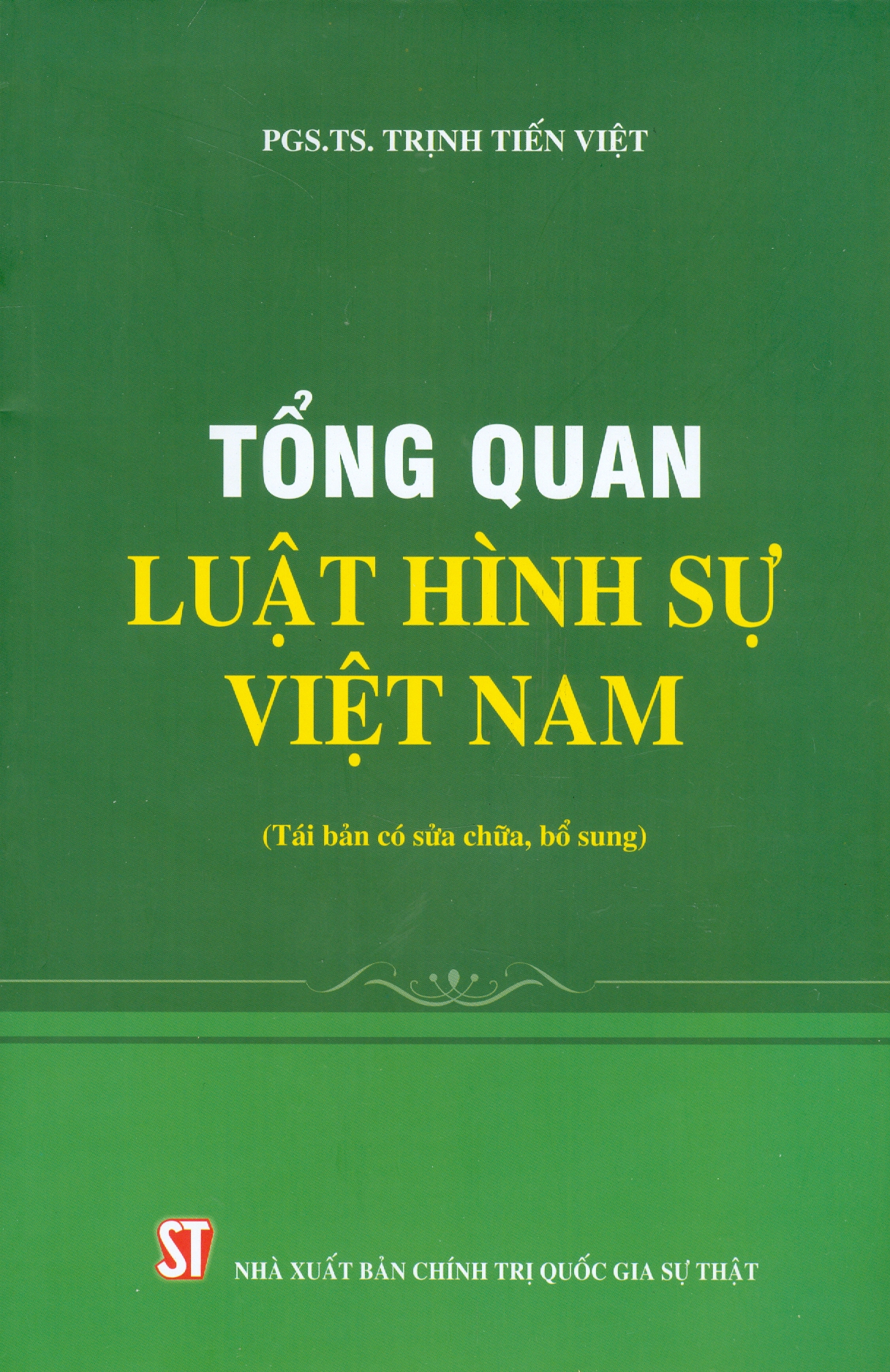 Tổng Quan Luật Hình Sự Việt Nam (Tái bản có sửa chữa, bổ sung) - Bản in năm 2022