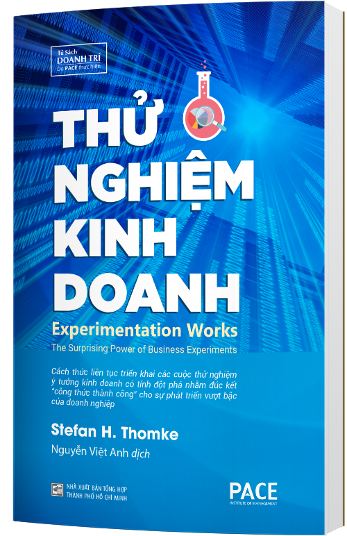 THỬ NGHIỆM KINH DOANH (Experimentation Works) - Stefan H. Thomke - Nguyễn Việt Anh dịch - (bìa mềm)
