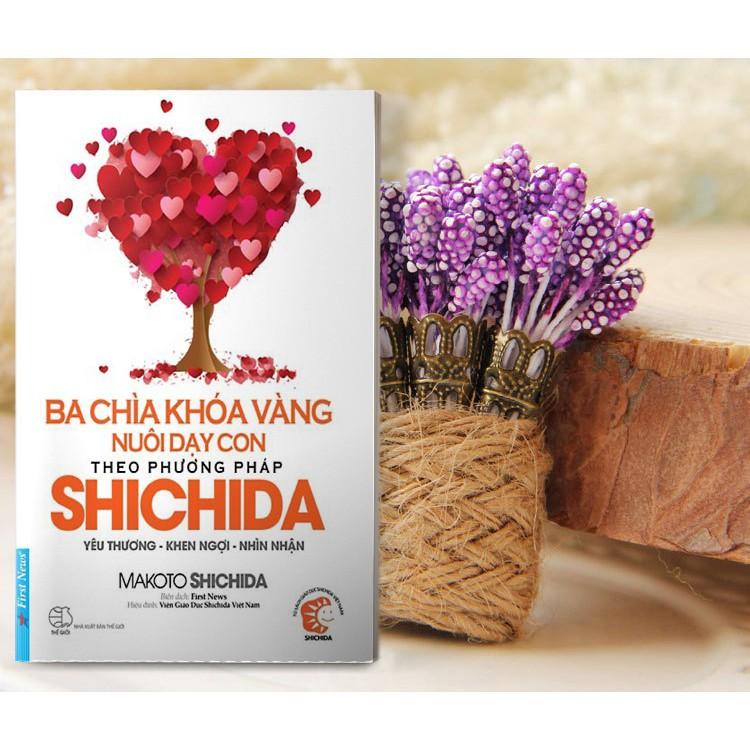 Sách - Yêu Thương, Khen Ngợi Và Nhìn Nhận - Bí Quyết Nuôi Dạy Con Theo Phương Pháp Shichida - Ba Chìa Khóa Vàng Nuôi Dạy Con Theo Phương Pháp Shichida