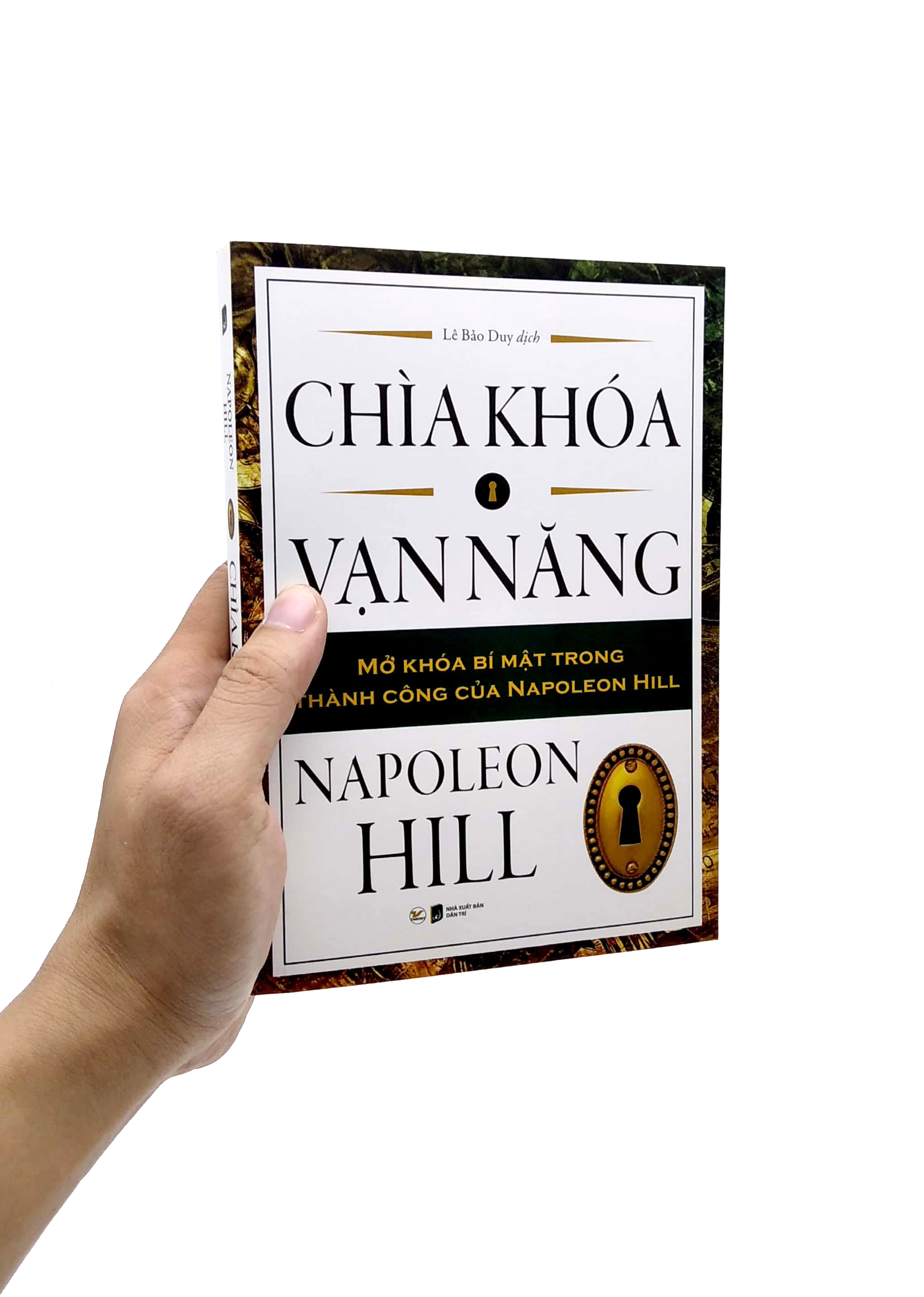 Chìa Khóa Vạn Năng - Mở Khóa Bí Mật Trong Thành Công Của Napoleon Hill - Tặng kèm Bookmark