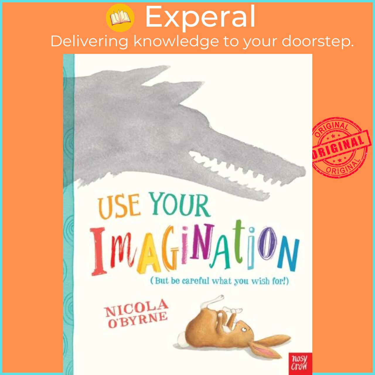 Sách - Use Your Imagination by Nicola O'Byrne (UK edition, paperback)