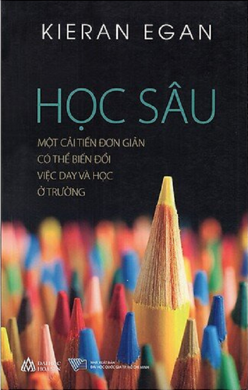 HỌC SÂU - Kieran Egan - Đại học Hoa Sen