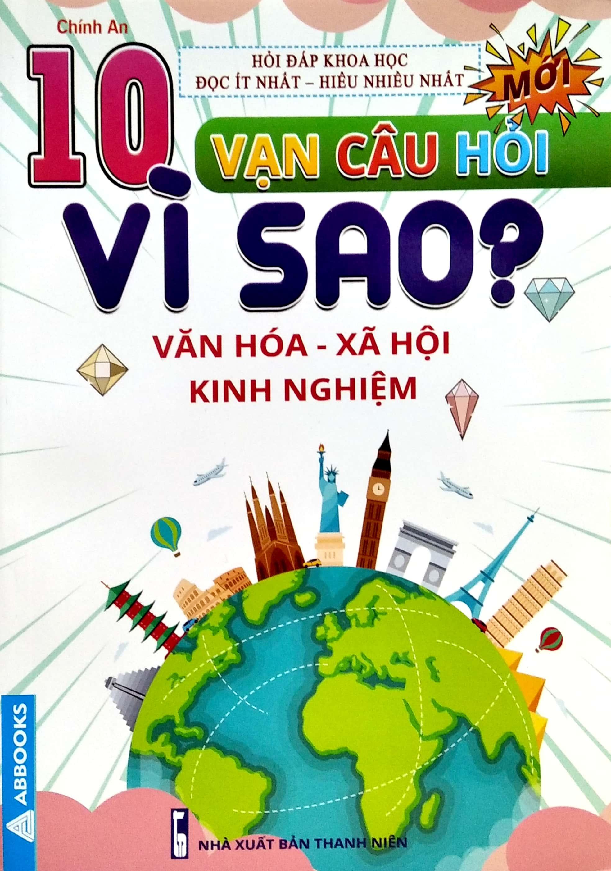 10 Vạn Câu Hỏi Vì Sao? - Văn Hóa - Xã Hội - Kinh Nghiệm