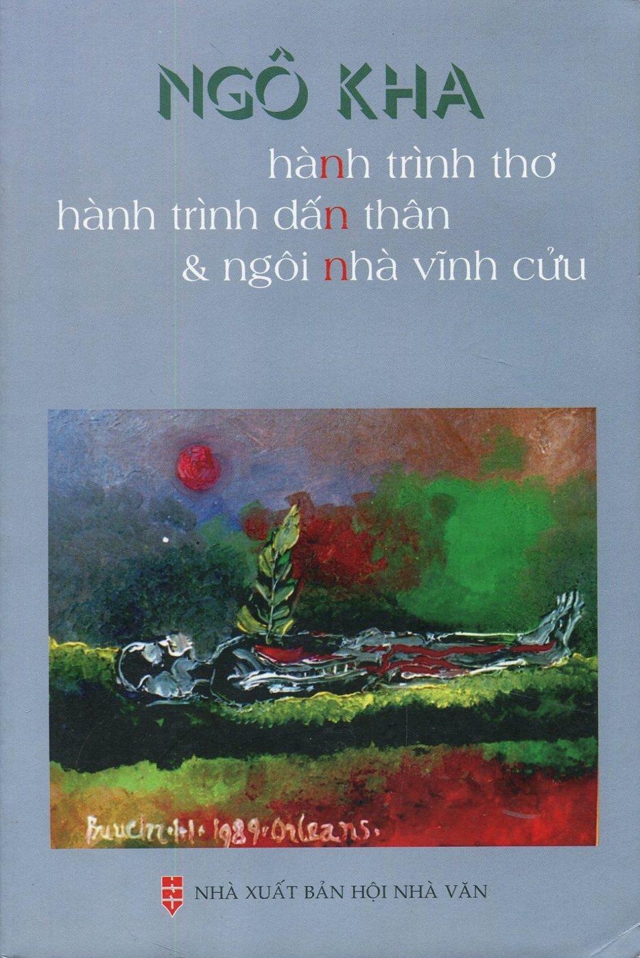 Sách Ngô Kha - Hành Trình Thơ, Hành Trình Dấn Thân &amp; Ngôi Nhà Vĩnh Cửu