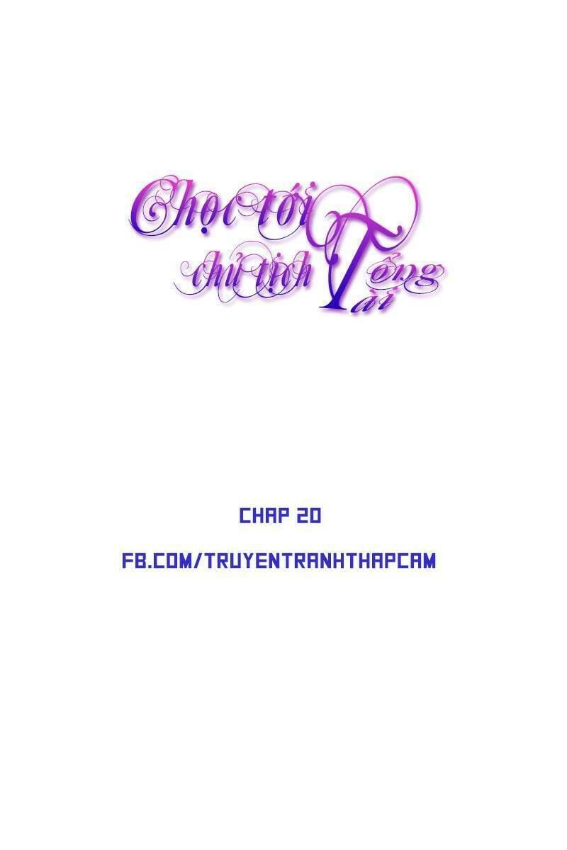 chọc tới chủ tịch tổng tài 2 chapter 20 1