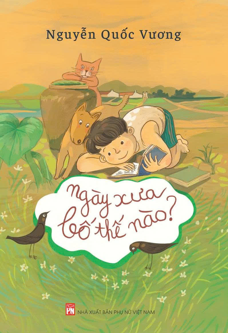 Sách - NGÀY XƯA BỐ THẾ NÀO - Nguyễn Quốc Vương - ảnh 2