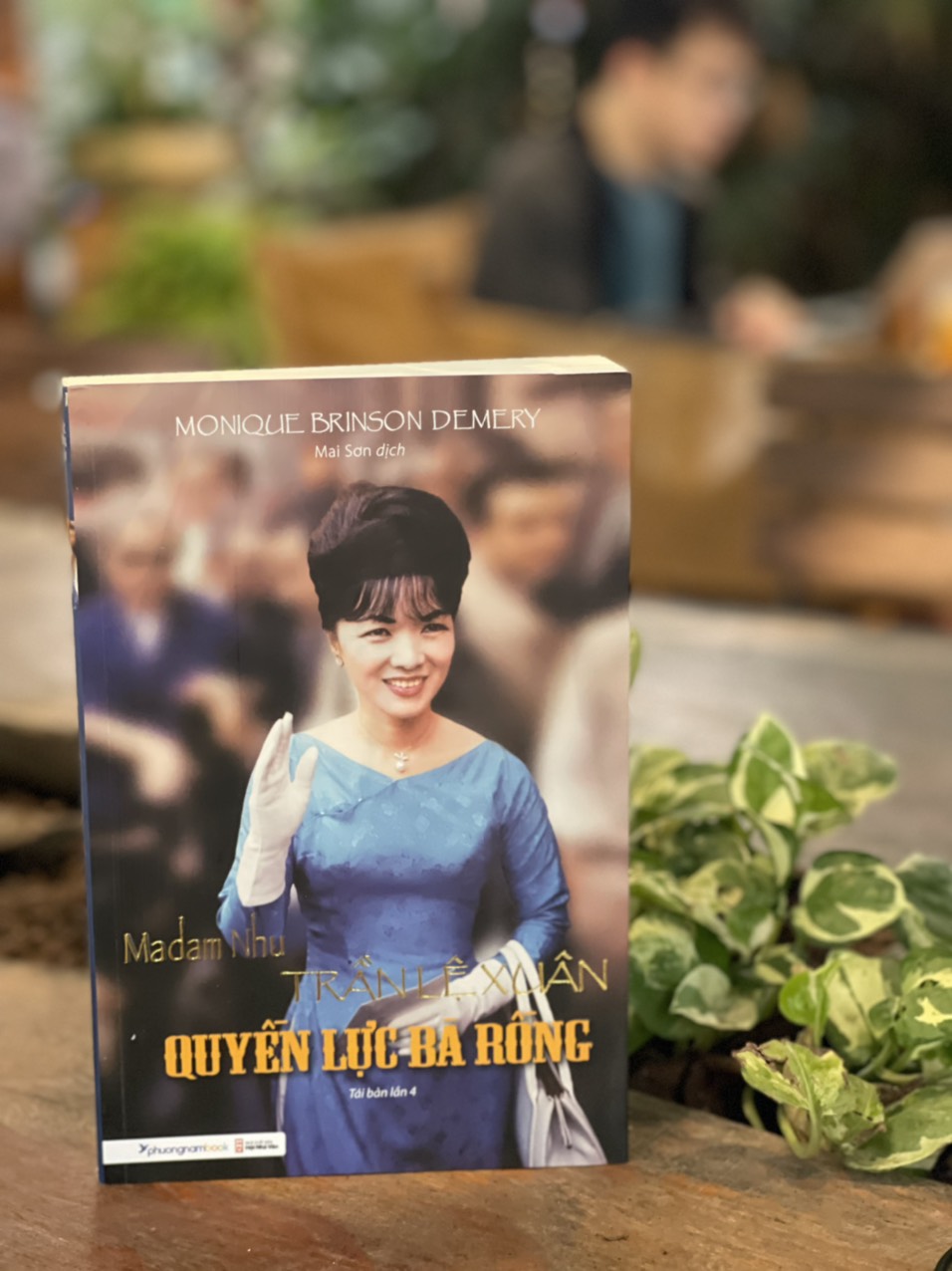 (Tái bản 2021) MADAM NHU TRẦN LỆ XUÂN – QUYỀN LỰC BÀ RỒNG – Monique Brinson Demery - Phương Nam Book – bìa mềm