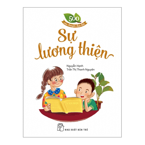 500 Câu Chuyện ĐĐ: Sự Lương Thiện