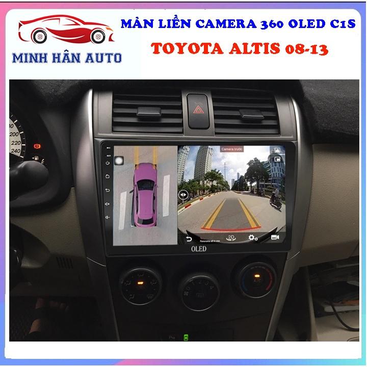 Bộ màn hình OLED C1S liền camera 360 cho xe TOYOTA ALTIS 2008-2013 - màn hình dvd tích hợp camera lùi