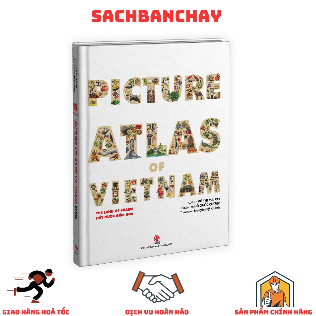 Picture A.tlas Of Vietnam - The Land Of Charm - Đất Nước Gấm Hoa - Bìa Cứng (English Version)