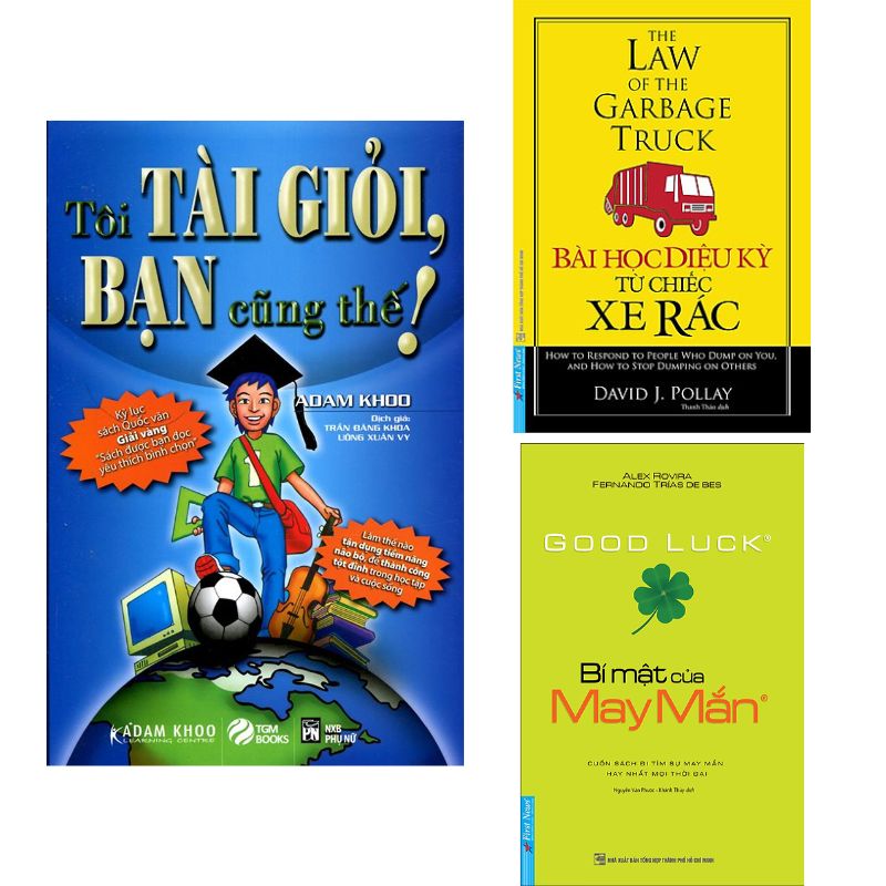 Combo 3 Cuốn Tôi Tài Giỏi Bạn Cũng Thế - Bài Học Kỳ Diệu Từ Xe Rác - Bí Mật Của May Mắn