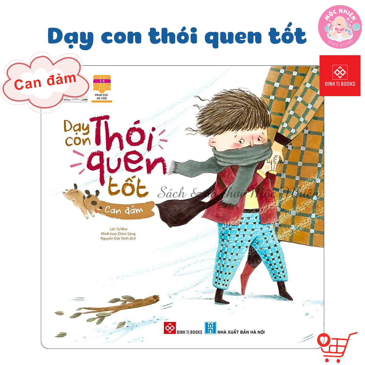 Sách Dạy Con Thói Quen Tốt - Tự Tin Can Đảm Không Đố Kỵ Không Tức Giận Không Tham Lam Không Nói Dối - Đinh Tị - Can Đảm