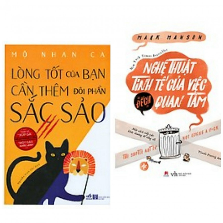 Combo sách kỹ năng sống tuyệt hay : Lòng tốt của bạn cần thêm đôi phần sắc sảo + Nghệ thuật tinh tế của việc " đếch " quan tâm - Tặng kèm bookmark thiết kế