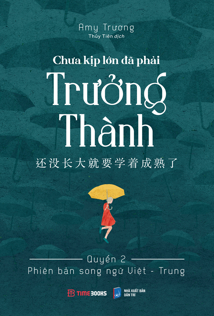 Chưa kịp lớn đã phải trưởng thành - Quyển 2 - 还没长大就要学着成熟了 - Phiên bản song ngữ Việt - Trung