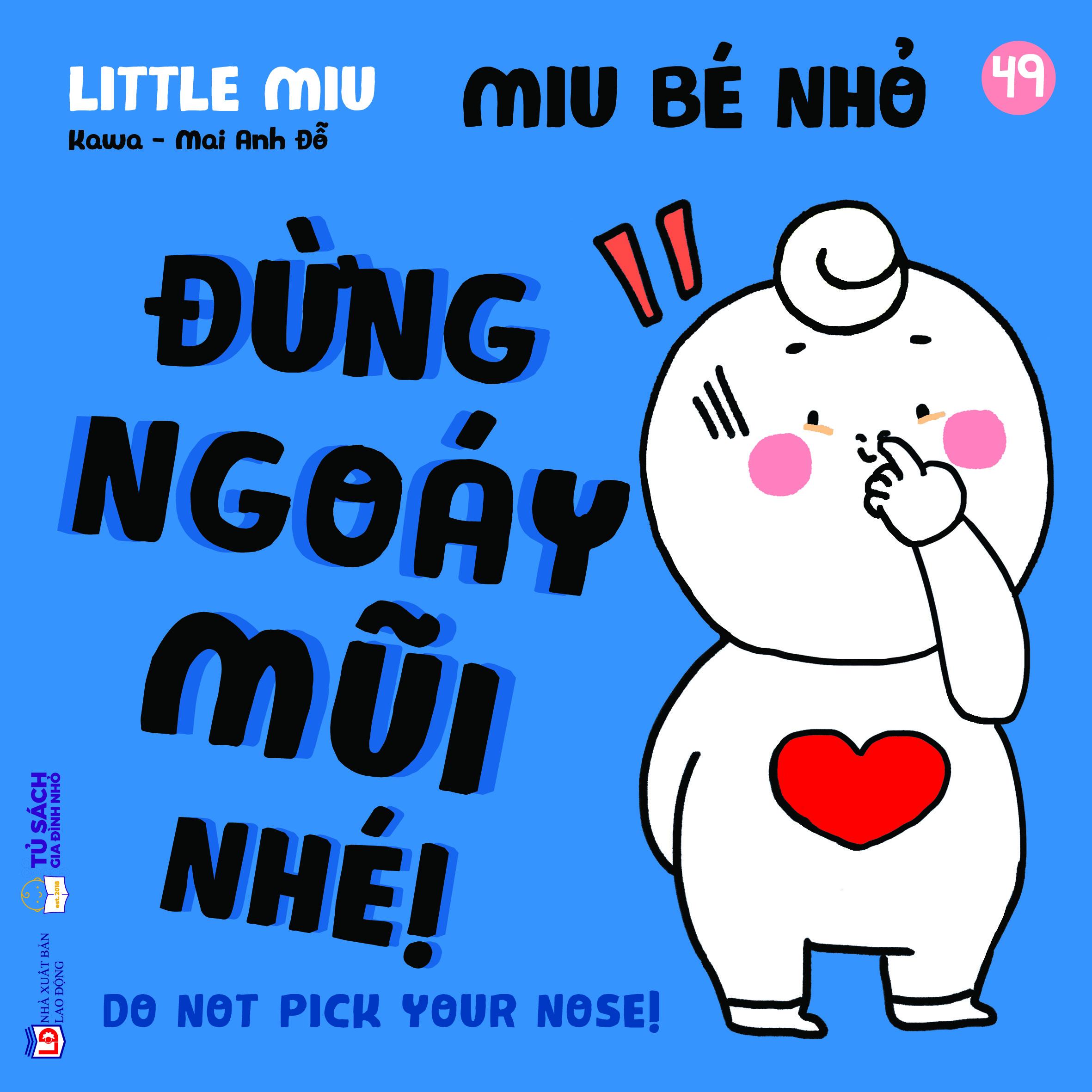 Sách - Ehon Kĩ Năng Sống - Miu Bé Nhỏ - Tập 49 - Đừng Ngoáy Mũi Nhé!