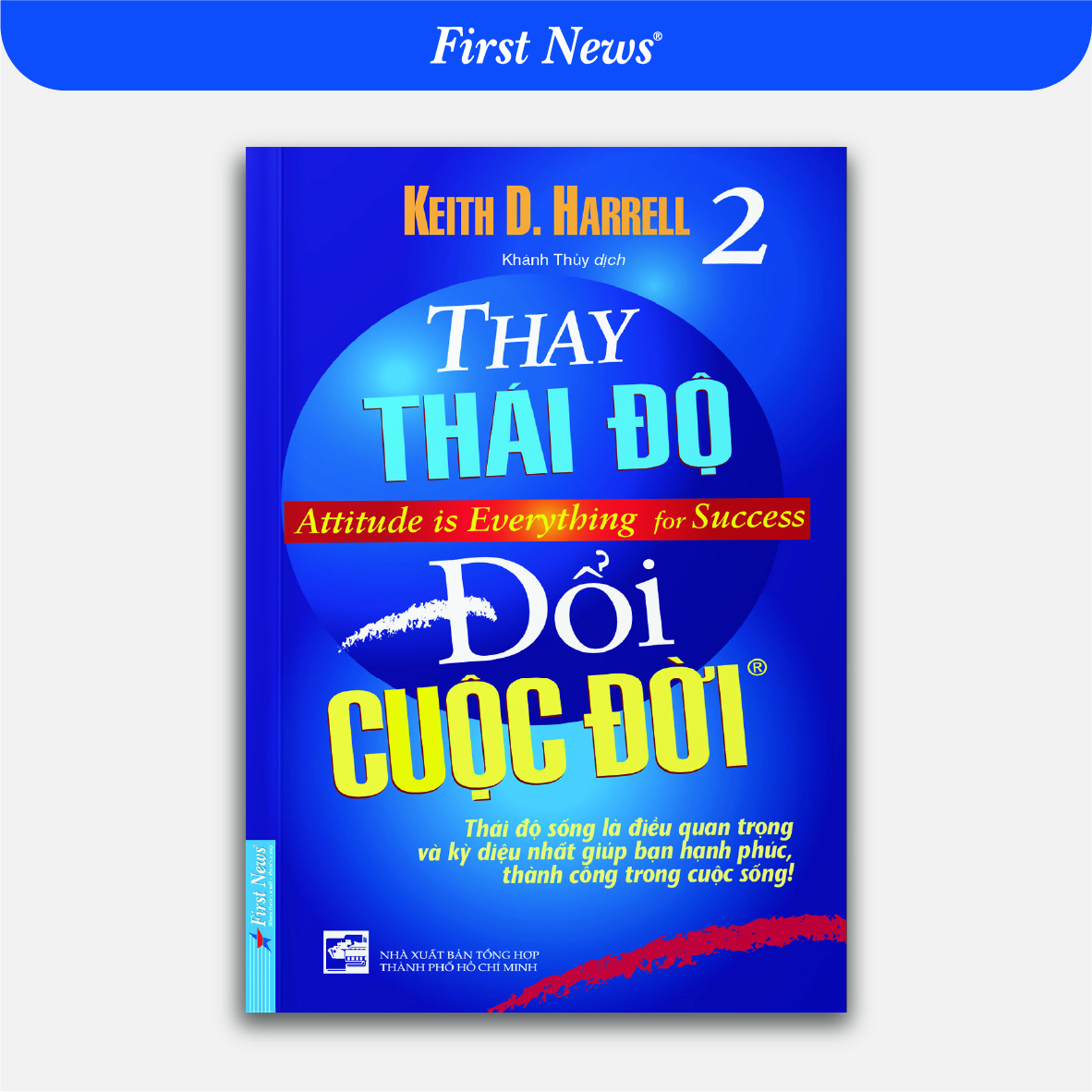 Thay Thái Độ Đổi Cuộc Đời 2 (Tái Bản 2019)