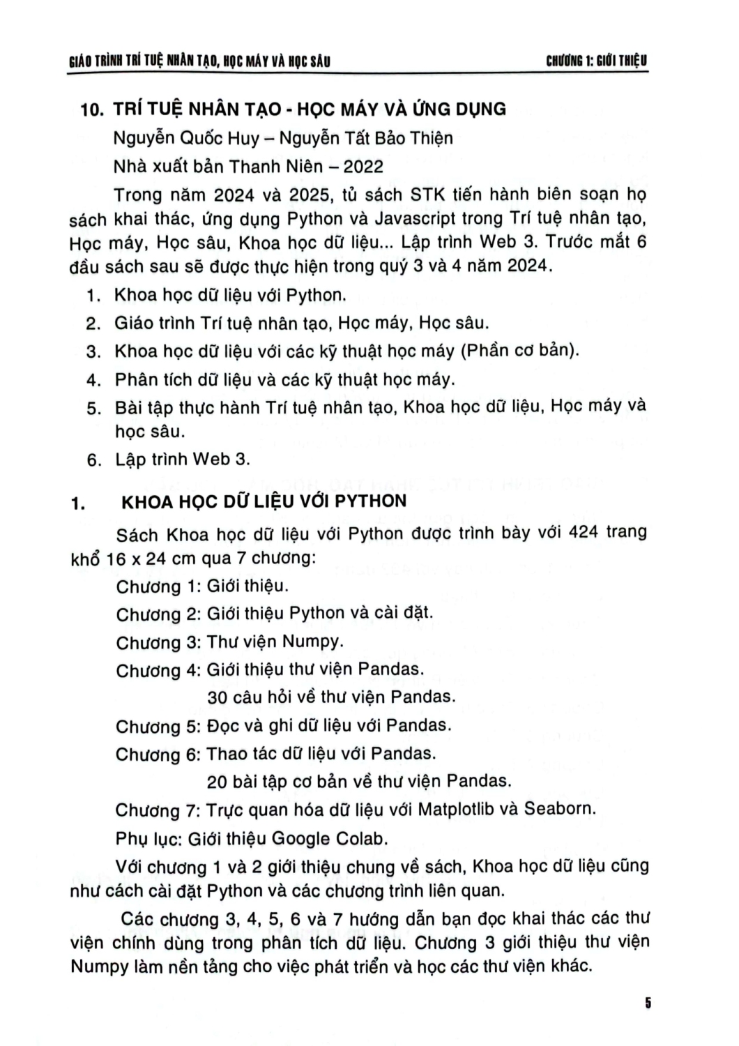 Giáo Trình Trí Tuệ Nhân Tạo, Học Máy Và Học Sâu (Sách Chuyên Khảo Dành Cho Sinh Viên Ngành Công Nghệ Thông Tin, Khoa Học Dữ Liệu Và Kinh Tế Số) - TS. Vũ Văn Hiệu, TS. Lê Khắc Định, ThS. Nguyễn Quỳnh Nga, ThS. Vũ Thị Anh Trâm, KS. Phạm Quang Huy