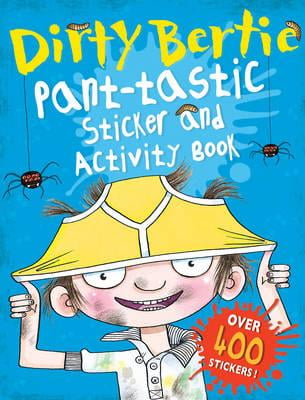 Dirty Bertie: Pant-Tastic Sticker and Activity Book